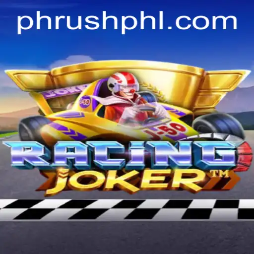 RacingJoker: The Thrilling World of Phrush