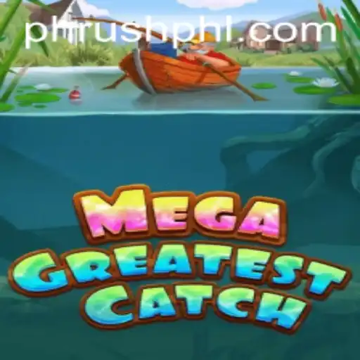 Discover the Thrills of MegaGreatestCatch: An Epic Gaming Adventure
