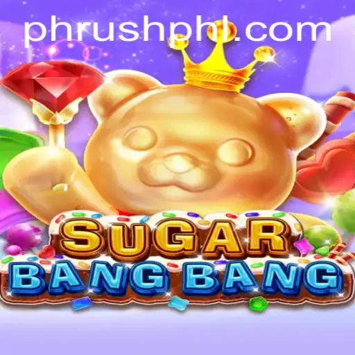 Exploring the Sweet World of SUGARBANGBANG Featuring Exciting 'Phrush' Challenges